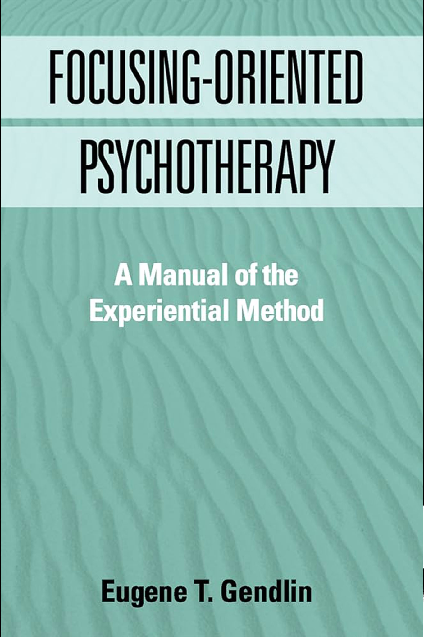 Focusing-Oriented Psychotherapy