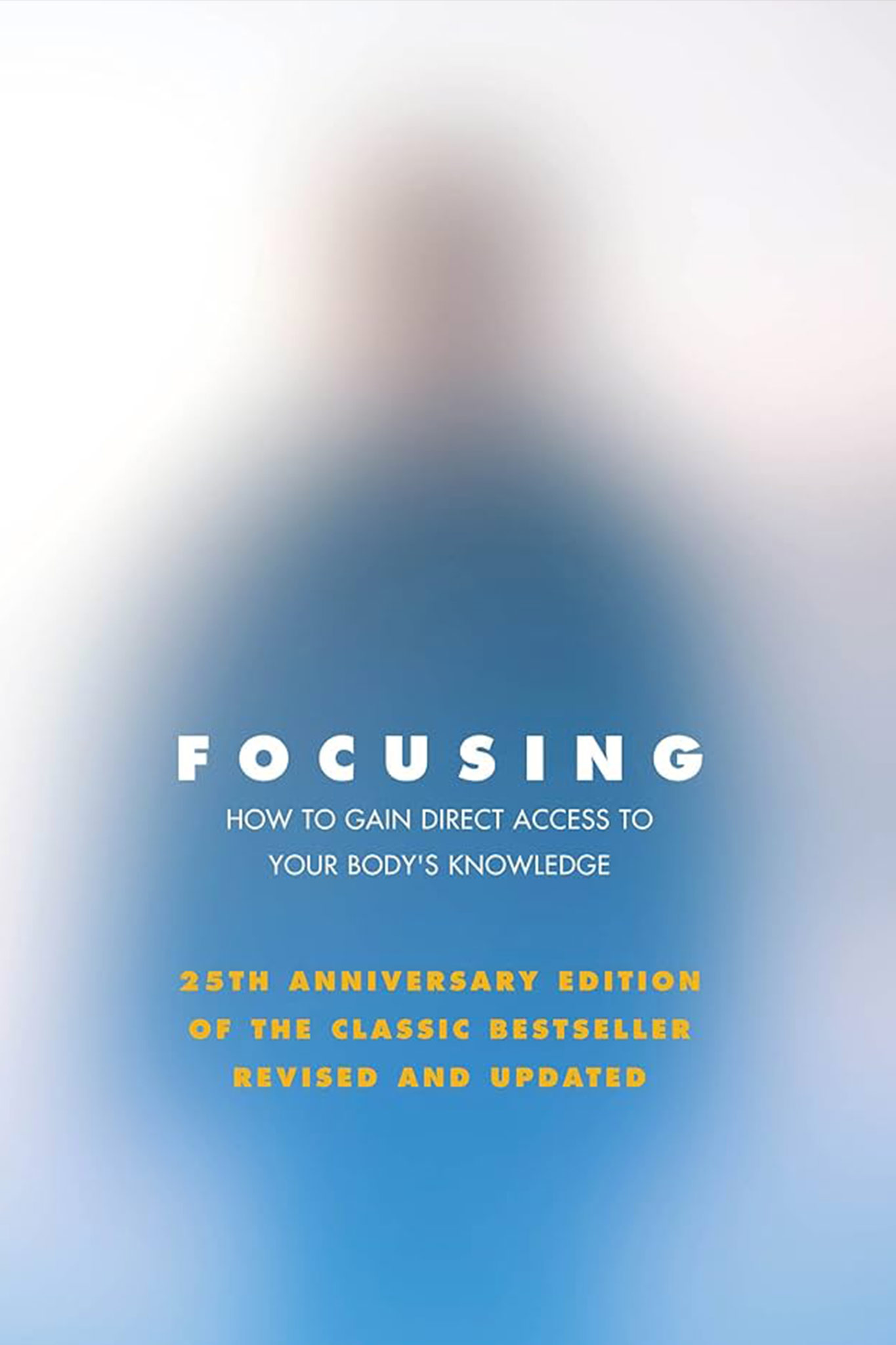 Focusing — 25th Anniversary Edition